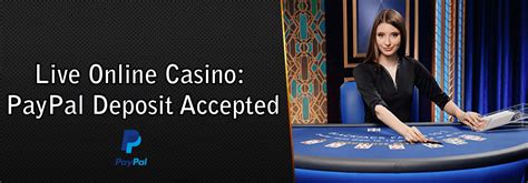 live casino paypal deposit